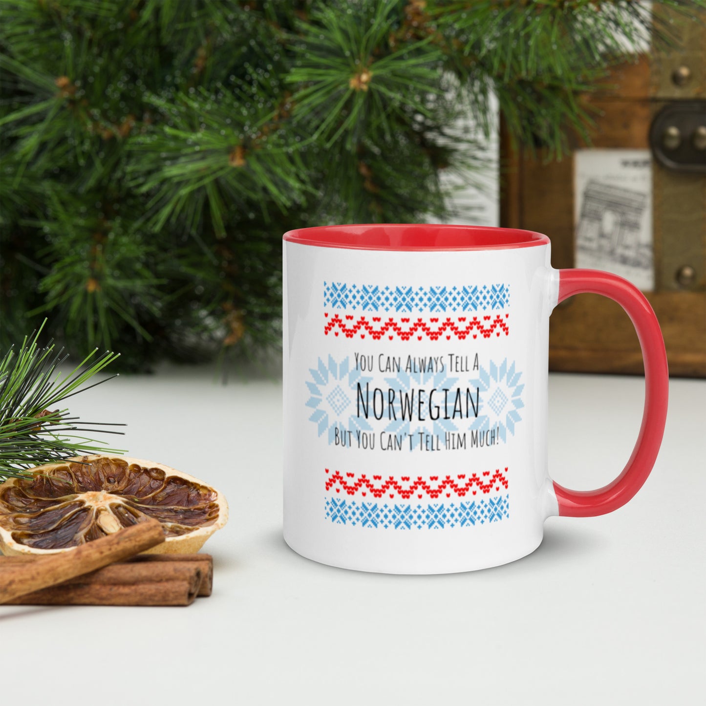 You Can Always Tell A Norwegian But You Can't Tell Him Much! Mug with Color Inside - A. Mandaline Art
